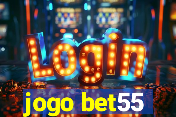 jogo bet55